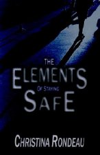 Elements of Staying Safe