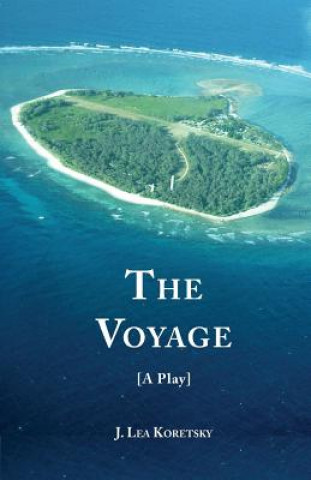 Voyage [A Play]