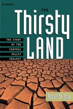 Thirsty Land: the Story of the Central Valley Project