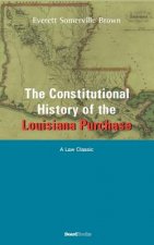 Constitutional History of the Louisiana Purchase: 1803-1812