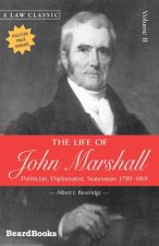 Life of John Marshall: Politician, Diplomatist Statesman 1789-1801