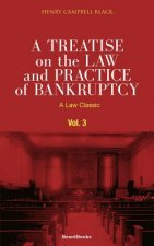 Treatise on the Law and Practice of Bankruptcy