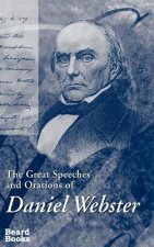 Great Speeches and Orations of Daniel Webster
