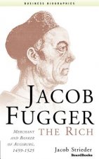 Jacob Fugger the Rich