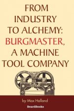 From Industry to Alchemy