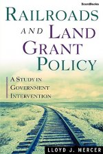 Railroads and Land Grant Policy