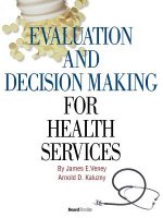 Evaluation and Decision Making for Health Services