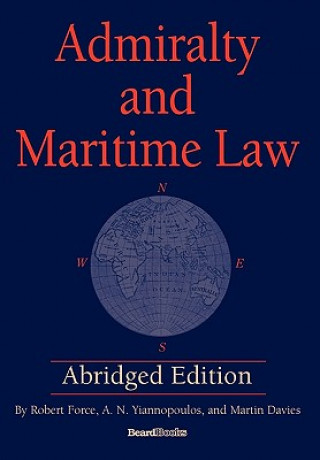 Admiralty and Maritime Law Abridged Edition