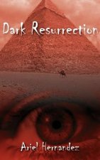 Dark Resurrection