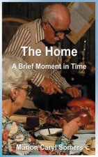 Home a Brief Moment in Time
