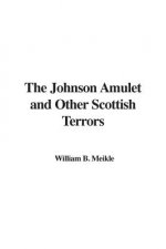 Johnson Amulet and Other Scottish Terrors