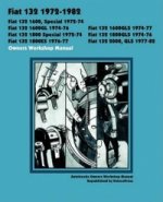 Fiat 132 1600, Special, 1600gl, 1600gls, 1800 Special, 1800gls, 1800es, 2000, Gls 1972-1982 Owners Workshop Manual