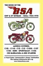 BOOK OF THE BSA OHV & SV SINGLES - 250cc 1954-1970