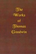 Works of Thomas Goodwin