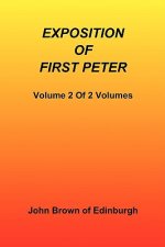 Exposition of First Peter, Volume 2 of 2