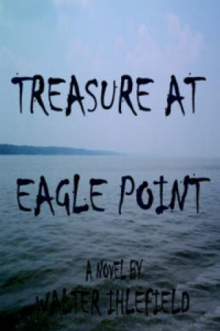 Treasure at Eagle Point