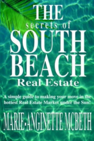 Secrets of South Beach Real Estate