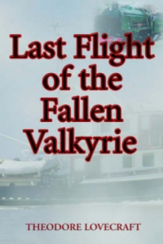 Last Flight of the Fallen Valkyrie