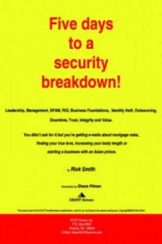 Five Days to a Security Breakdown!