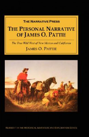 Personal Narrative of James O Pattie