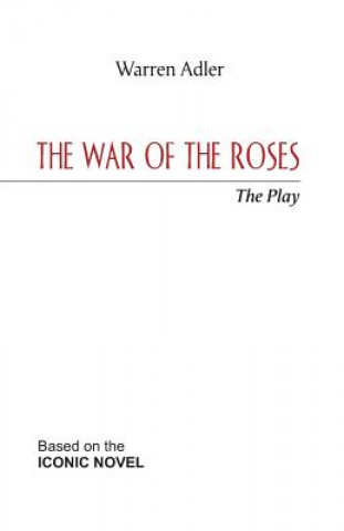 War of the Roses - The Play