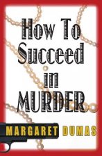How to Succeed in Murder-Large Print