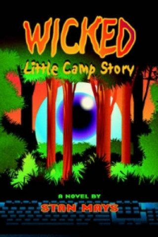 Wicked Little Camp Story