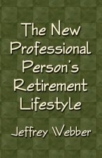 New Professional Person's Retirement Lifestyle