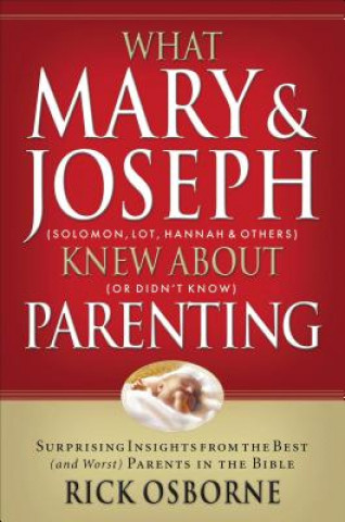 What Mary and   Joseph Knew About Parenting