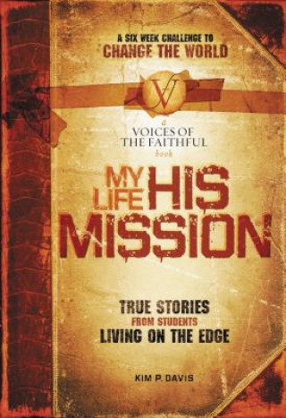 My Life, His Mission