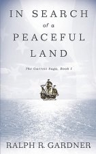 In Search of a Peaceful Land