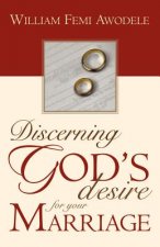 Discerning God's Desire for Your Marriage