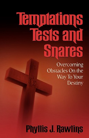 Temptations, Test and Snares