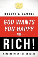 God Wants You Happy and Rich!