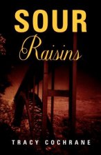 Sour Raisins