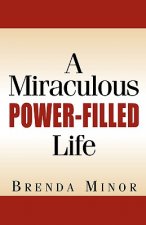Miraculous Power-Filled Life