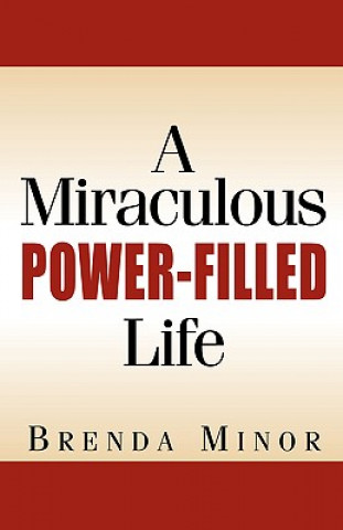 Miraculous Power-Filled Life