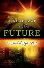 Road Map to the Future