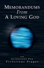 Memorandums From A Loving God