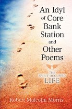 Idyl of Core Bank Station and Other Poems