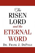 Risen Lord & The Eternal Word