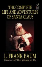 Complete Life and Adventures of Santa Claus