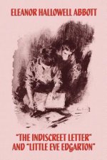 Indiscreet Letter and Little Eve Edgarton