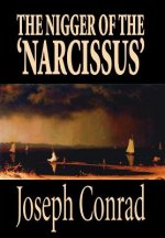 Nigger of the 'Narcissus' by Joseph Conrad, Fiction, Classics