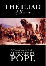 Iliad by Homer, Classics, Literary Criticism, Ancient and Classical, Poetry, Ancient, Classical & Medieval