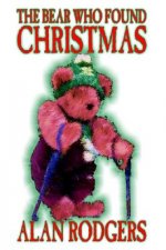 Bear Who Found Christmas