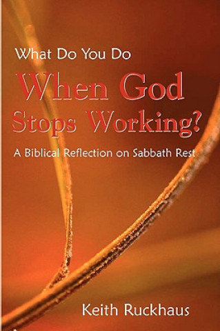 When God Stops Working