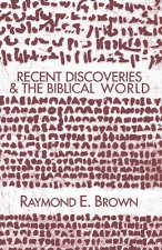 Recent Discoveries and the Biblical World