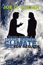 Developing a Tough-Minded Climate for Results