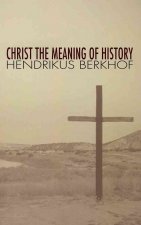 Christ the Meaning of History